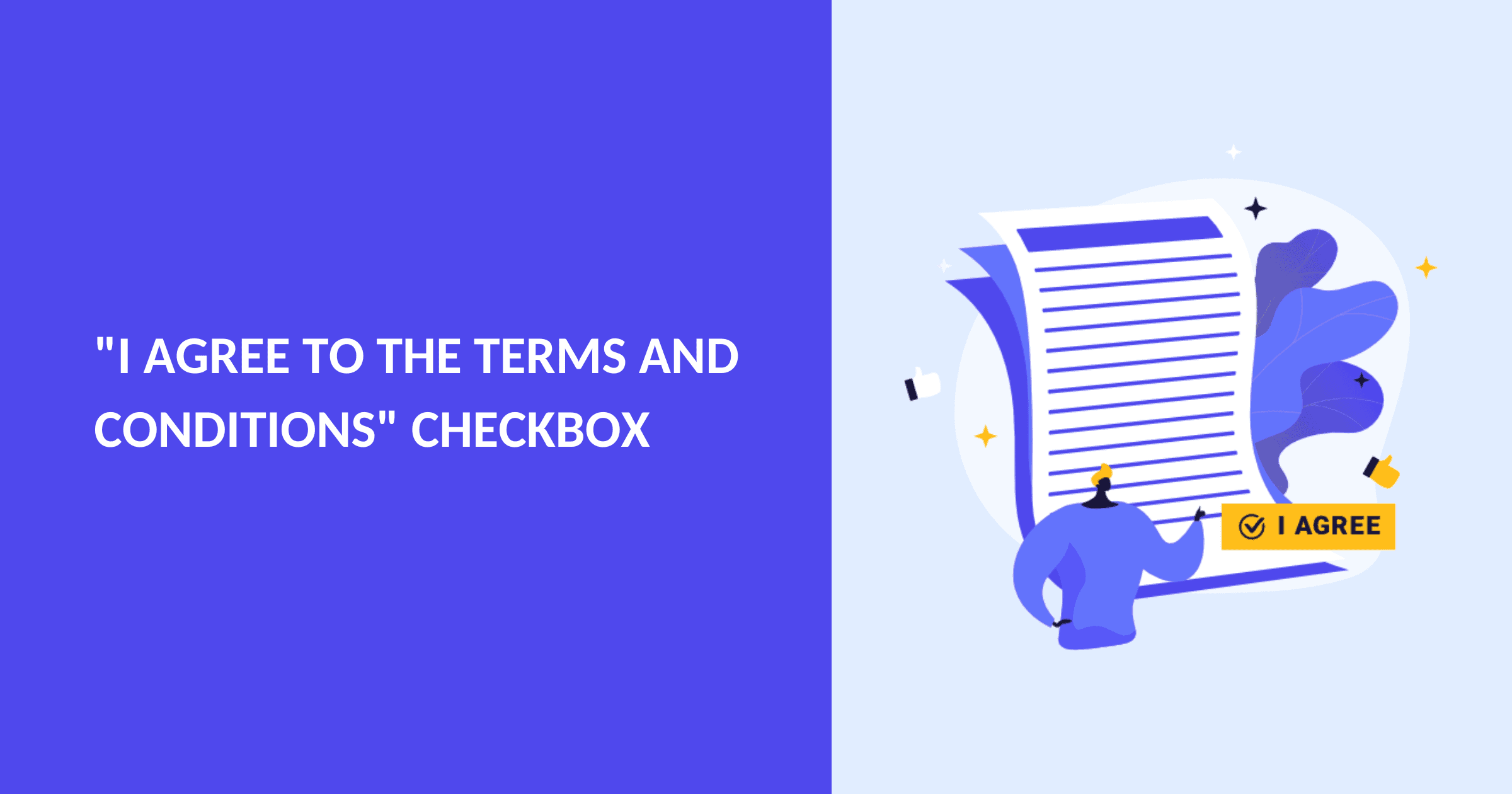 The Mighty &ldquo;I Agree to the Terms and Conditions&rdquo; Checkbox